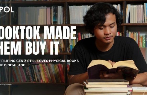 BookTok Made Them Buy It: Why Filipino Gen Z Still Loves Physical Books in the Digital Age